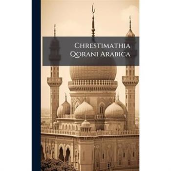 Chrestimathia Qorani Arabica