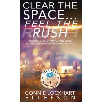 Clear the Space... Feel the Rush