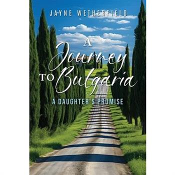 A Journey to Bulgaria