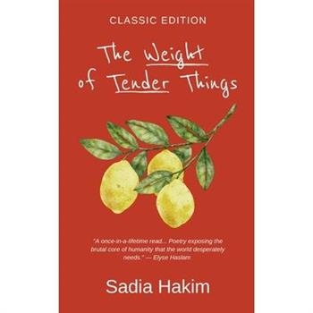 The Weight of Tender Things