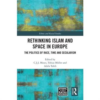 Rethinking Islam and Space in Europe