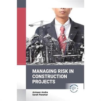 Managing Risk in Construction Projects