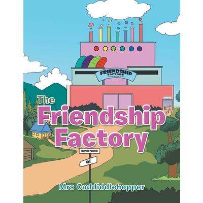 The Friendship Factory