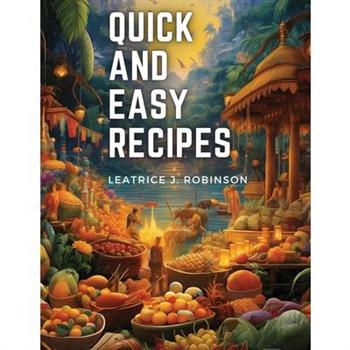 Quick and Easy Recipes