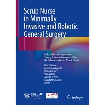 Scrub Nurse in Minimally Invasive and Robotic General Surgery