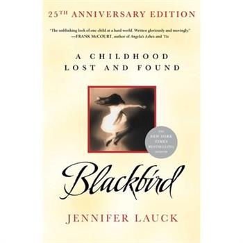 Blackbird: A Childhood Lost and Found