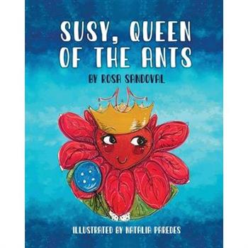 Susy, Queen of the Ants