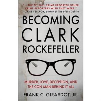 Becoming Clark Rockefeller