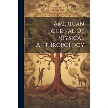 American Journal Of Physical Anthropology