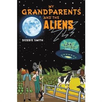 My Grandparents and the Aliens
