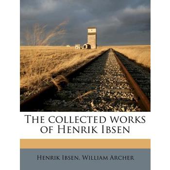 The Collected Works of Henrik Ibsen Volume 7