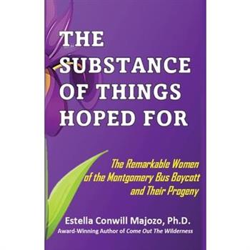 The Substance Of Things Hoped For.