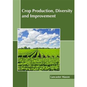 Crop Production, Diversity and Improvement