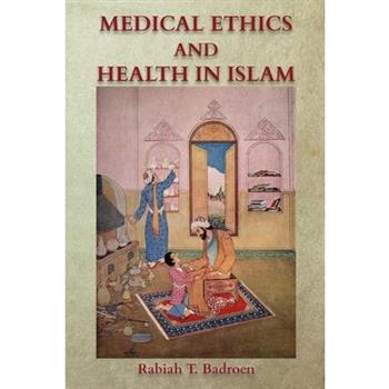 Medical Ethics and Health in Islam
