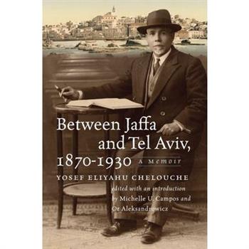 Between Jaffa and Tel Aviv, 1870-1930
