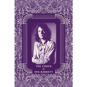 The Lyrics of Syd Barrett