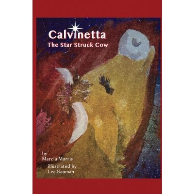 Calvinetta The Star Struck Cow