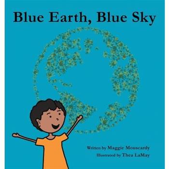 Blue Earth, Blue Sky