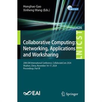 Collaborative Computing: Networking, Applications and Worksharing