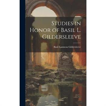 Studies in Honor of Basil L. Gildersleeve