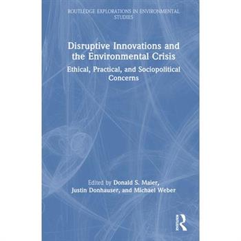 Disruptive Innovations and the Environmental Crisis
