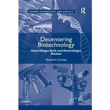 Decentering Biotechnology