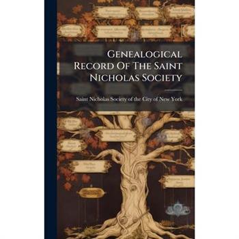 Genealogical Record Of The Saint Nicholas Society