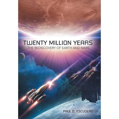 Twenty Million Years