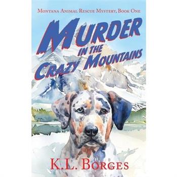 Murder in the Crazy Mountians