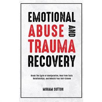 Emotional Abuse and Trauma Recovery