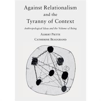Against Relationalism and the Tyranny of Context