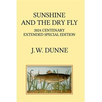 Sunshine and the Dry Fly
