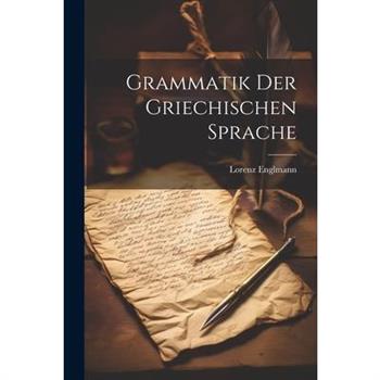Grammatik Der Griechischen Sprache