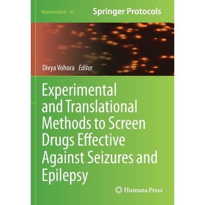 Experimental and Translational Methods to Screen Drugs Effective Against Seizures and Epilepsy