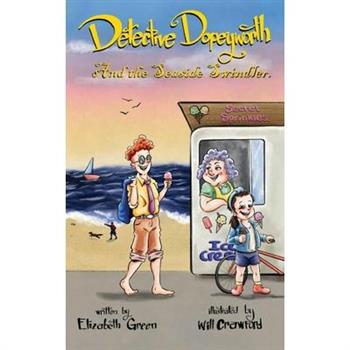 Detective Dopeyworth and the Seaside Swindler