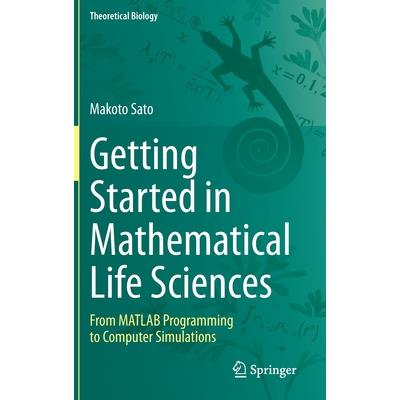 Getting Started in Mathematical Life Sciences