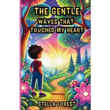 The Gentle Waves That Touched My Heart