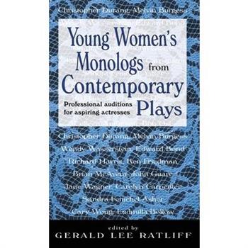 Young Women’s Monologues from Contemporary Plays