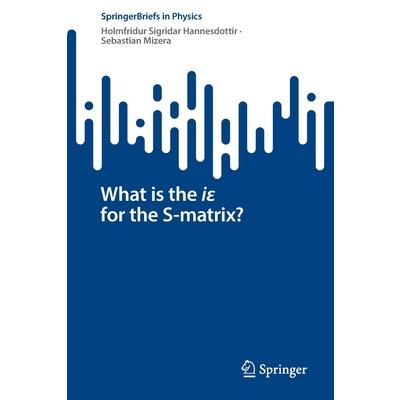 What Is the Iε For the S-Matrix?