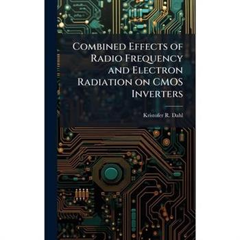 Combined Effects of Radio Frequency and Electron Radiation on CMOS Inverters