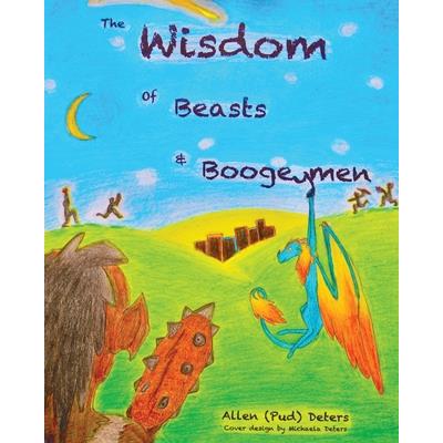 The Wisdom of Beasts and Boogeymen