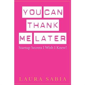 You Can Thank Me Later