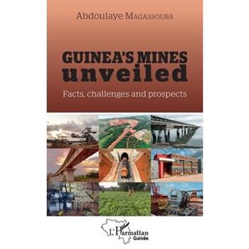 Guinea's mines unveiled