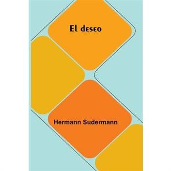 El Deseo