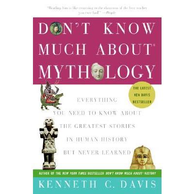 Don't Know Much About Mythology