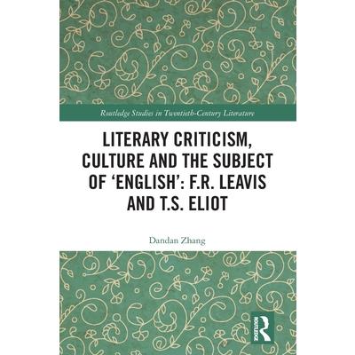 Literary Criticism, Culture and the Subject of 'English'