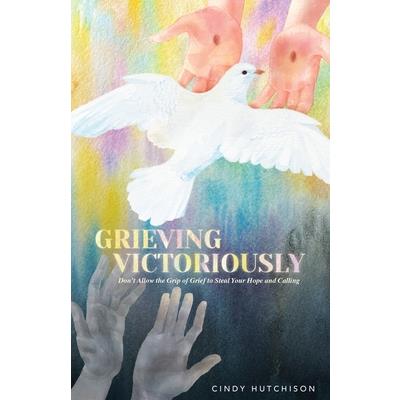Grieving Victoriously