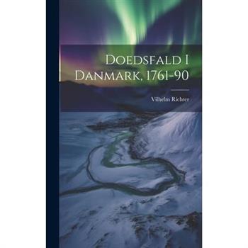 Doedsfald I Danmark, 1761-90