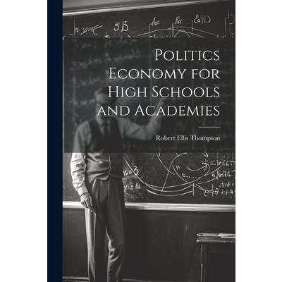 Politics Economy for High Schools and Academies