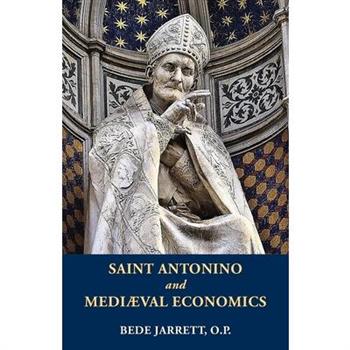 Saint Antonino and Mediaeval Economics